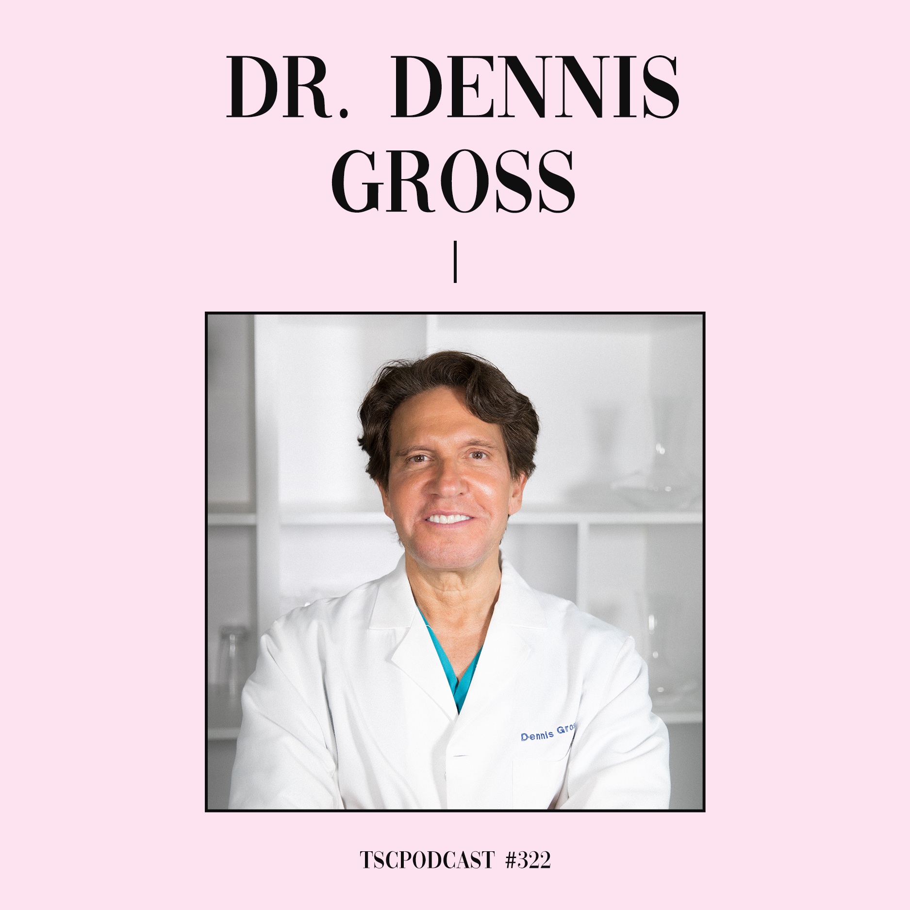 Dr. Dennis Gross