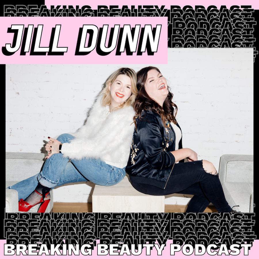 149: Breaking Beauty with Jill Dunn