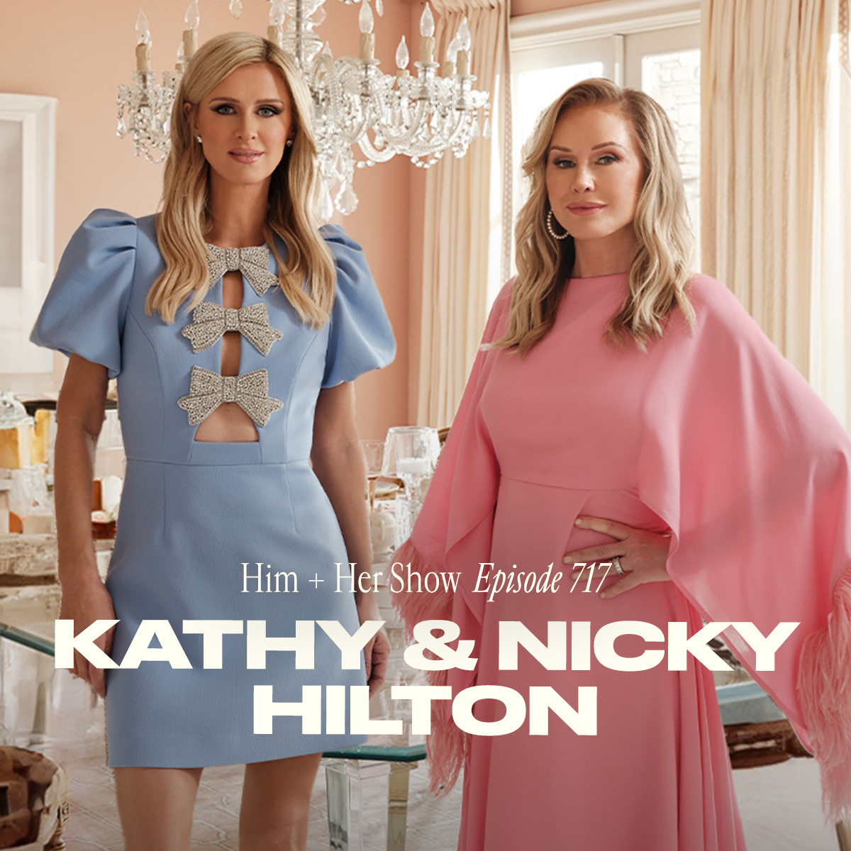 Kathy Hilton & Nicky Hilton Rothschild